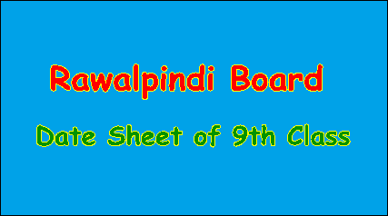 Bise Rawalpindi Board 9th 10th Class Date Sheet 2020 Announced