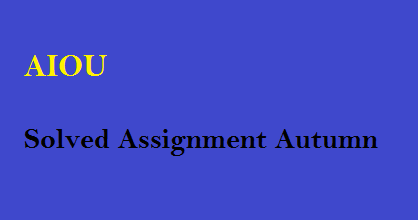 solved assignment autumn 2022